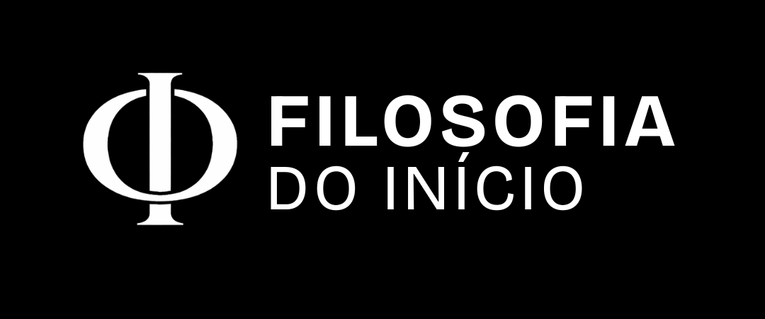 Filosofia do Início
